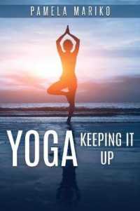 Yoga: Keeping It up: