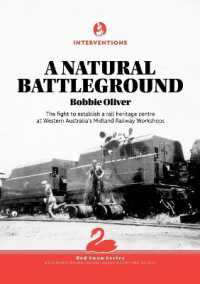 A Natural Battleground : The fight to establish a rail heritage centre at Western Australia's Midland Railway Workshops (Red Swan)