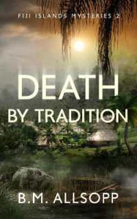 Death by Tradition : Fiji Islands Mysteries 2 (Fiji Islands Mysteries)