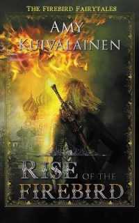 Rise of the Firebird (Firebird Fairytales)