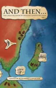 And Then... Vol 2 : The Great Big Book of Awesome Adventure Tales
