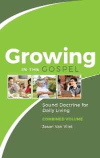 Growing in the Gospel : Sound Doctrine for Daily Living (Combined Volume)