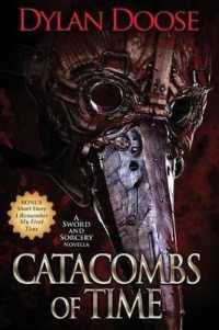 Catacombs of Time : A Sword and Sorcery Novella (Sword and Sorcery)