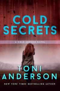 Cold Secrets: Romantic Thriller (Cold Justice(r)") 〈7〉