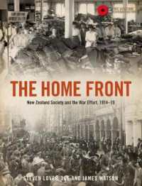 The Home Front : New Zealand Society and the War Effort 1914-1919
