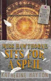 Miss Hawthorne Sits for a Spell (Charity Shop Haunted Mystery)