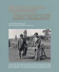 Hei Taonga Ma Nga Uri Whakatipu : Treasures for the Rising Generation: The Dominion Museum Ethnological Expeditions 1919-1923