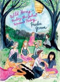 Wild Honey : Reading New Zealand women's poetry (Wild Honey: Reading New Zealand women's poetry)