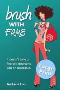 Brush with Fame : Large Print Edition (That Seventies) （Large Print）