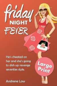 Friday Night Fever : Large Print Edition (That Seventies) （Large Print）