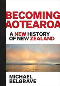 Becoming Aotearoa : A new history of New Zealand