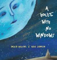 A House with No Windows