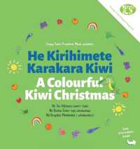 A Colourful Kiwi Christmas : He Kirihimete Karakara Kiwi (Loopy Tunes Rainbow Collection)