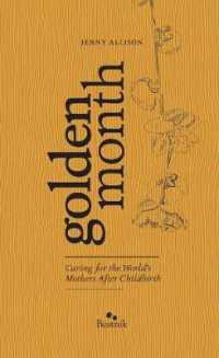 Golden Month : Caring for the World's Mothers after Childbirth （2ND）