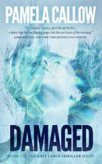 Damaged : Book 1 of the Kate Lange Thriller Series (Kate Lange Thriller)