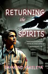 Returning the Spirits : Coming Home to First Nations (Indigenous Spirit of Nature)