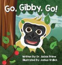 Go, Gibby, Go! (Gibby's Great Adventures Look & Learn Picture Book)