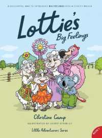 Lottie's Big Feelings : A delightful way to introduce BIG FEELINGS into a child's world (Little Adventurers)