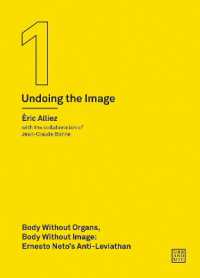 Body without Organs, Body without Image : Ernesto Neto's Anti-leviathan (Undoing the Image 1) (Urbanomic / Art Editions) -- Paperback / softback