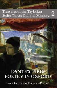 Dante's Lyric Poetry in Oxford : Catalogue of the Digital Exhibition (Treasures of the Taylorian Series Three: Cultural Memory)