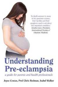 Understanding Pre-Eclampsia : A Guide for Parents and Health Professionals