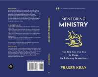 Mentoring Ministry : How God Can Use You to Shape the Following Generations