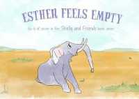 Esther Feels Empty (Shelly and Friends Digital Book Series)