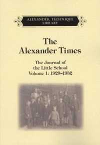 The Alexander Times Volume One : The Journal of the Little School, Volume One, 1929 - 1932