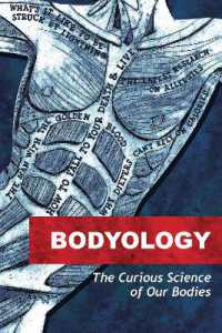 Bodyology : The Curious Sciences of Our Bodies