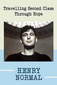 Travelling Second Class through Hope -- Paperback / softback
