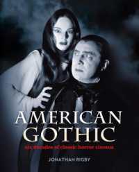 American Gothic : Six Decades of Classic Horror Cinema