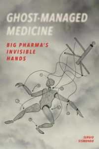 Ghost-Managed Medicine : Big Pharma's Invisible Hands
