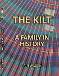 The Kilt: a Family in History