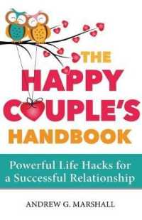 The Happy Couple's Handbook : Powerful Life Hacks for a Successful Relationship
