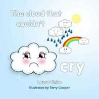 Cloud That Couldn't Cry, the