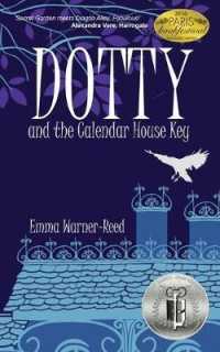 Dotty and the Calendar House Key (The Dotty Series) （2ND）