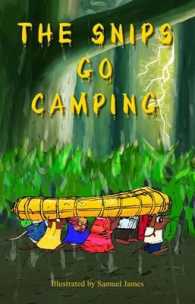 The Snips Go Camping (Elliot and Gina)