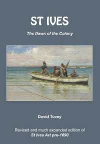 St Ives - the Dawn of the Colony : (Revised and much expanded edition of St Ives Art pre-1890)