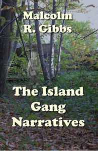 The Island Gang Narratives