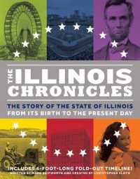 The Illinois Chronicles : The Story of the State of Illinois from its Birth to the Present Day