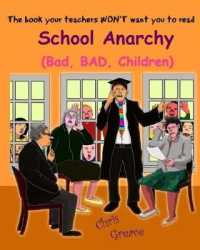 School Anarchy : Bad， Bad， Children