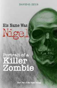 His Name Was Nigel : Portrait of a Killer Zombie (Nigel)