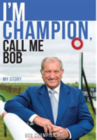 I'm Champion, Call Me Bob : My Story