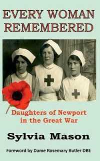 Every Woman Remembered : Daughters of Newport in the Great War