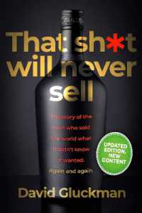'That Sh*t Will Never Sell!' Colour Edition : The Story of the Men Who Sold the World What it Didn't Know it Wanted. Again and Again （3RD）