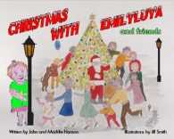 Christmas with Emilyluya and friends (Part of the Magical Junkshop and friends)