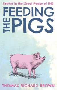 Feeding the Pigs : Drama in the Great Freeze of 1963