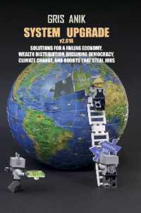 System Upgrade v2.016 : Solutions for a failing economy, wealth distribution, declining democracy, climate change, and robots that steal jobs