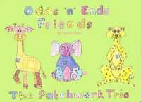 The Patchwork Trio (Odds 'n' Ends Friends)
