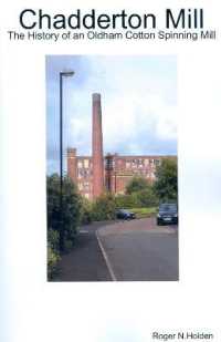 Chadderton Mill : The History of an Oldham Cotton Spinning Mill